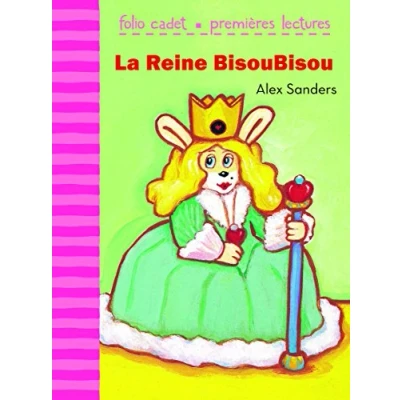Image de La reine BisouBisou FOLIO CADET PREMIERES LECTURES de 6 à 9 ans Livre d’occasion Bon
