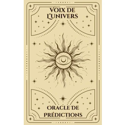 Image de Voix de L&#039;Univers: Oracle Prédictions : Découvrez des Messages Inspirants pour Guider Vos Décisions et Éclairer Votre Chemin