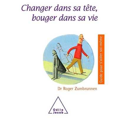 Image de Changer dans sa tête, bouger vie Livre d’occasion Correct
