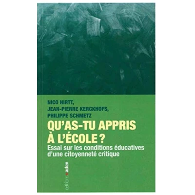 Image de Qu&#039;as tu appris à l&#039;école ?: Essai sur les conditions éducatives d&#039;une citoyenneté critique Livre d’occasion Correct