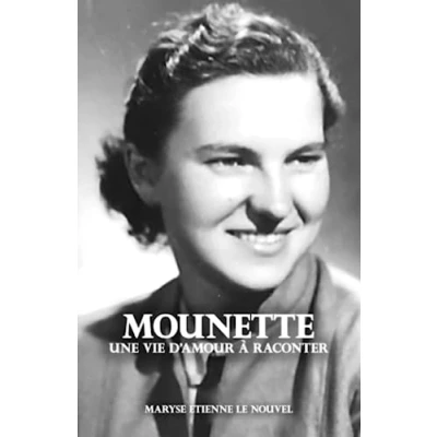 Image de MOUNETTE UNE VIE D&#039;AMOUR A RACONTER: RACONTER