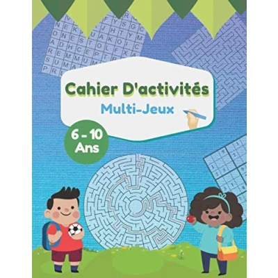 Image de Cahier d&#039;Activités Multi jeux 6 10 Ans: 100 pages de intelligents pour enfants labyrinthes sudoku mots mêlés morpion
