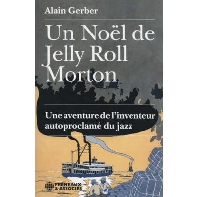 Image de UN NOËL DE JELLY ROLL MORTON: UNE AVENTURE L’INVENTEUR AUTOPROCLAMÉ DU JAZZ