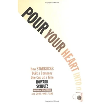 Image de Pour Your Heart Into It: How Starbucks Built a Company One Cup at Time