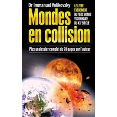 Image de Mondes en collision : Le Livre évènement du plus grand visionnaire XXe siècle, un dossier complet de 70 pages sur l&#039;aute... d’occasion