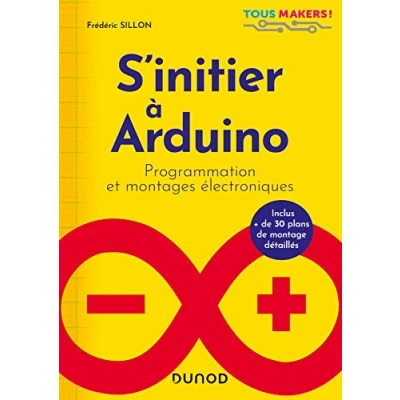 Image de S&#039;initier à Arduino Programmation et montages électroniques: électroniques Livre d’occasion Très bon