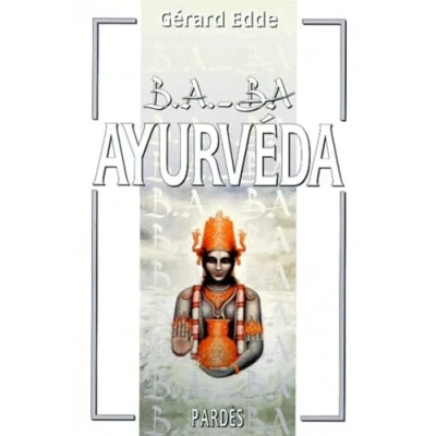 Image de B.A. BA de l&#039;Ayurvéda Livre d’occasion Bon