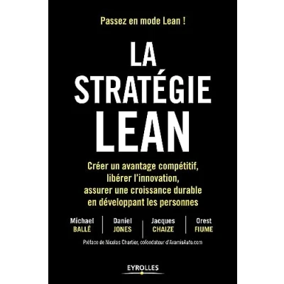 Image de La stratégie Lean: Créer un avantage compétitif, libérer l&#039;innovation, assurer une croissance durable en développant les personn... Livre d’occasion