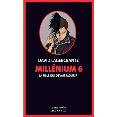 Image de Millenium 6 La fille qui devait mourir Livre d’occasion Correct