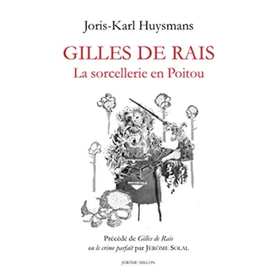 Image de Gilles de Rais: La sorcellerie en Poitou Précédé Rais ou le crime parfait Livre d’occasion Bon