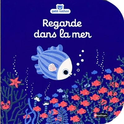 Image de Regarde dans la mer Livre d&#039;éveil à toucher pour les bébés, dès 6 mois d’occasion Correct