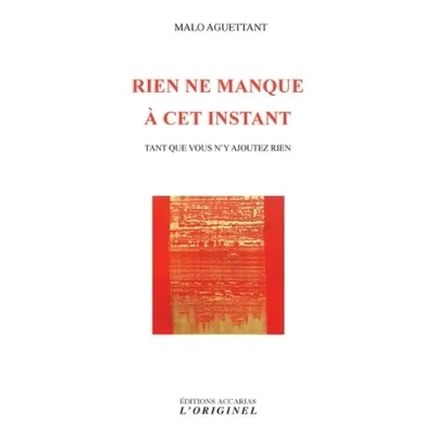 Image de rien ne manque à cet instant: Tant que vous n&#039;y ajoutez