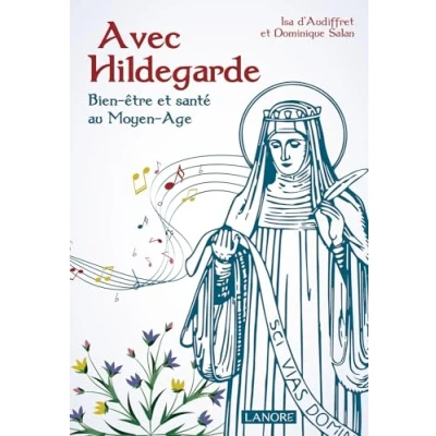 Image de Avec Hildegarde Bien être et santé au Moyen Age