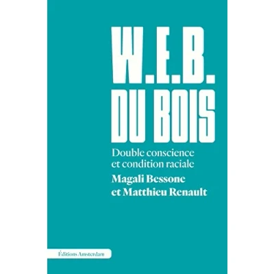 Image de W.E.B. Du Bois: Double conscience et condition raciale
