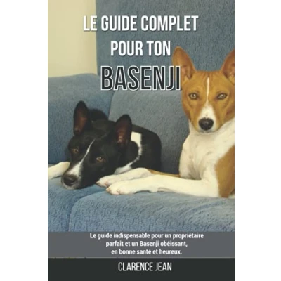 Image de Le guide complet pour ton Basenji: indispensable un propriétaire parfait et Basenji obéissant, en bonne santé heureux.