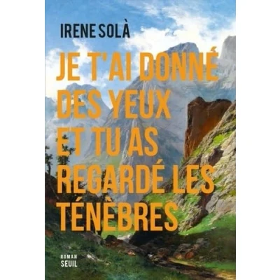 Image de Je t&#039;ai donné des yeux et tu as regardé les ténèbres (Grand format)