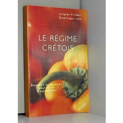 Image de Le régime crétois : Bienfaits et recettes pour la vie d&#039;aujourd&#039;hui Livre d’occasion Bon