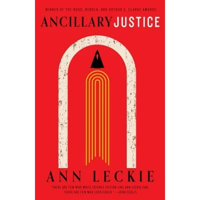 Image de Ancillary Justice: THE HUGO, NEBULA AND ARTHUR C. CLARKE AWARD WINNER Livre d’occasion Très bon