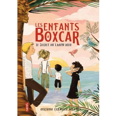 Image de Les Enfants Boxcar (tome 6) : Le Secret du lagon bleu