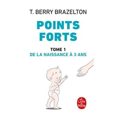 Image de Points forts, Tome 1: De la naissance a 3 ans Livre d’occasion Correct