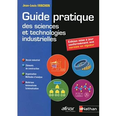 Image de Guide pratique des sciences et technologies industrielles Édition actualisée en 2018 Livre d’occasion Correct