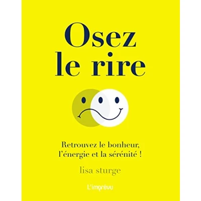 Image de Osez le rire Retrouvez bonheur, l&#039;énergie et la sérénité ! Livre d’occasion Correct