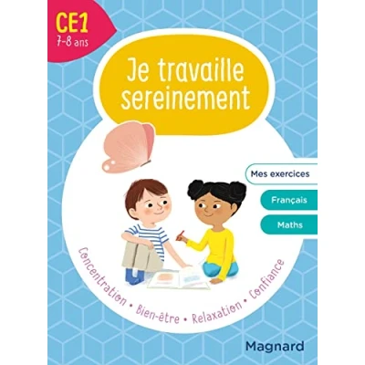 Image de Je travaille sereinement CE1 7 8 ans: Un temps pour bien se concentrer et des exercices s’entraîner Livre d’occasion Bon