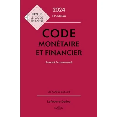 Image de Code monétaire et financier 2024, annoté commenté. 14e éd.