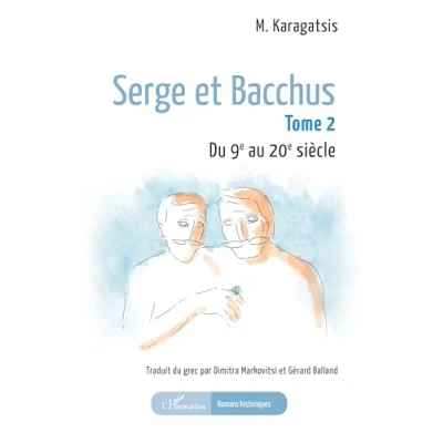 Image de Serge et Bacchus: Tome 2 Du 9e au 20e siècle