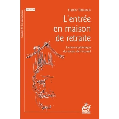 Image de L&#039;entrée en maison DE retraite: LECTURE SYSTÉMIQUE DU TEMPS L&#039;ACCUEIL