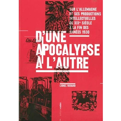 Image de D&#039;une Apocalypse à l&#039;autre: Sur l&#039;Allemagne et ses productions intellectuelles du XIXe siècle la fin des années 1930