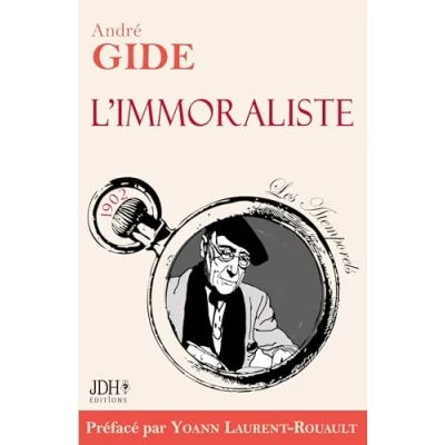 Image de L&#039;immoraliste édition 2022: Préface et biographie détaillée d&#039;A. Gide par Y. Laurent Rouault