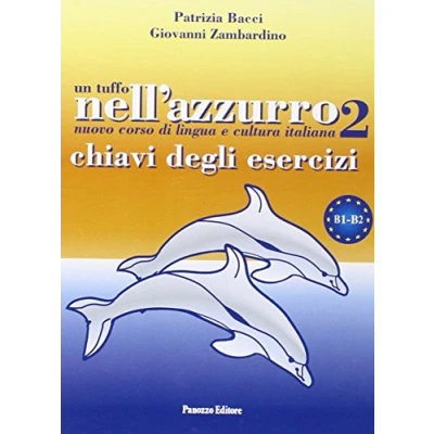 Image de Un tuffo nell&#039;azzuro 2: Chiavi degli esercizi B1 B2
