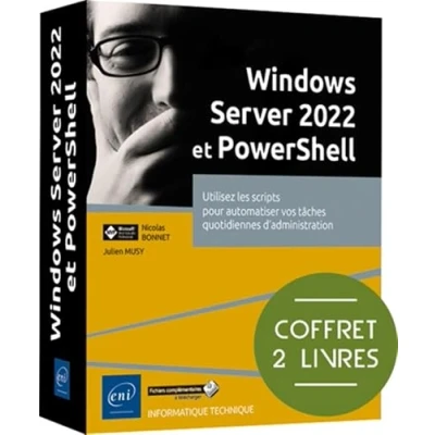 Image de Windows Server 2022 et PowerShell Coffret de 2 livres : Utilisez les scripts pour automatiser vos tâches quotidiennes d&#039;administration