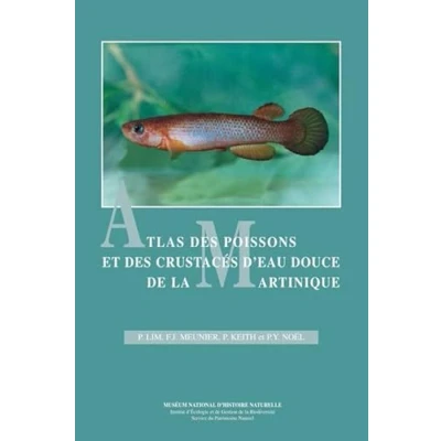 Image de ATLAS DES POISSONS ET CRUSTACES D EAU DOUCE DE LA MARTINIQUE (0000)