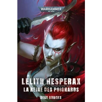 Image de Lelith Hesperax : La Reine des Poignards