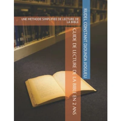 Image de GUIDE DE LECTURE LA BIBLE EN 2 ANS: UNE METHODE SIMPLIFIEE