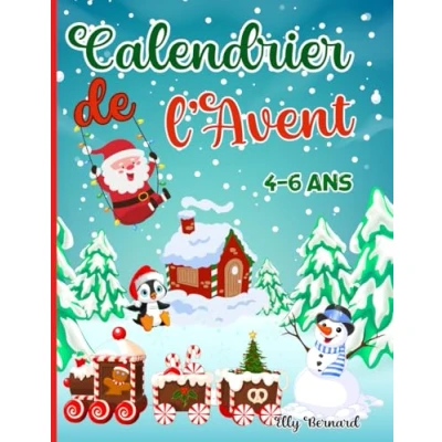 Image de Calendrier de l&#039;Avent pour enfants 4 à 6 ans: Livre d’activités et jeux educatifs maternelle: Coloriages, Labyrinthe, Traçage, Points relier, Trouve les Différences, Enigmes