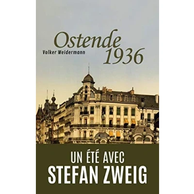 Image de Ostende 1936 Un été avec Stefan Zweig Livre d’occasion Correct