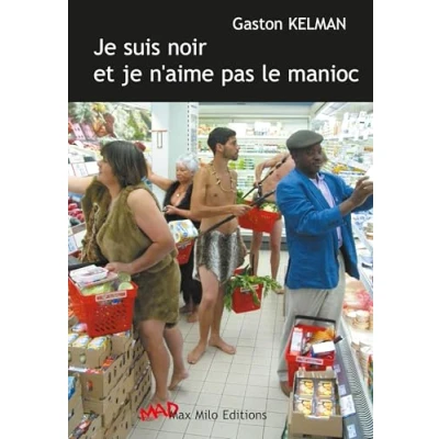 Image de je suis noir et n&#039;aime pas le manioc Livre d’occasion Bon