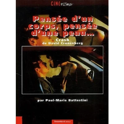 Image de pensée d&#039;un corps, d&#039;une peau...Crash de David Cronenberg Livre d’occasion Très bon