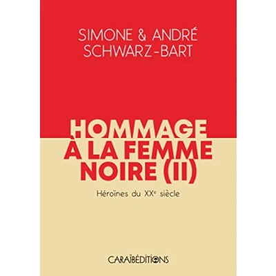 Image de Hommage à la femme noire. Héroïnes du XXe Siècle TOME 2