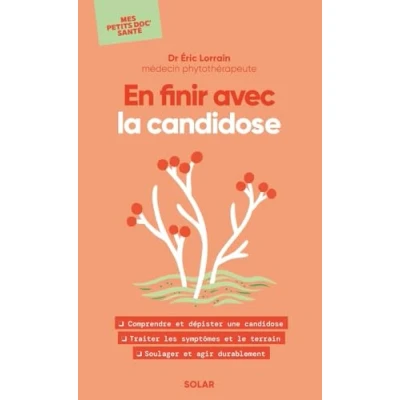 Image de Mes petits Doc&#039;s santé En finir avec la candidose (Poche)