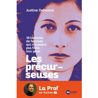 Image de Les précurseuses: 18 histoires de femmes qui n avaient pas froid aux yeux