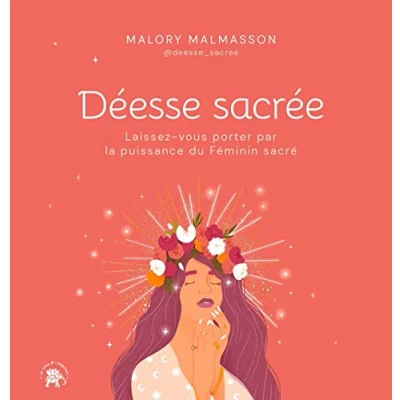Image de Déesse sacrée: Laissez vous porter par la puissance du Féminin sacré Livre d’occasion Bon