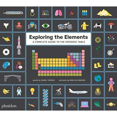 Image de Exploring the Elements : A Complete Guide to Periodic Table