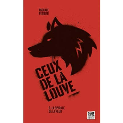 Image de Ceux de la louve tome 2 spirale peur (2) Livre d’occasion Correct