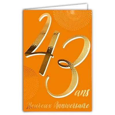 Image de Carte Anniversaire 43 ans en Or Doré Brillant Relief Texturé pour Homme Femme Texte Coloré Adapté à l’Âge l’Intérieur Enveloppe incluse Fabriquée France ColorAges Afie 69 2443