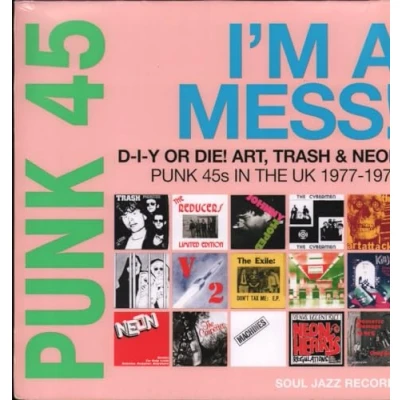 Image de 45: I&#039;m a Mess d I Y Or Die Art, Trash &amp; Neon Punk 45s in The UK 1977 78