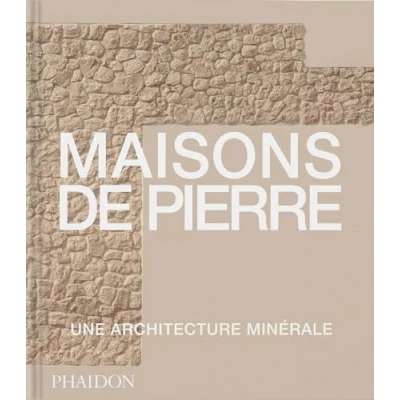 Image de Maisons de Pierre: Architecture minérale